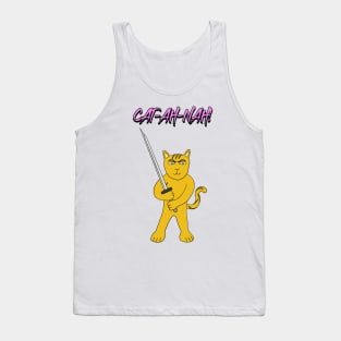 CAT-AH-NAH! Cat Katana Weapon Strong & Brave Animal Cartoon Tank Top